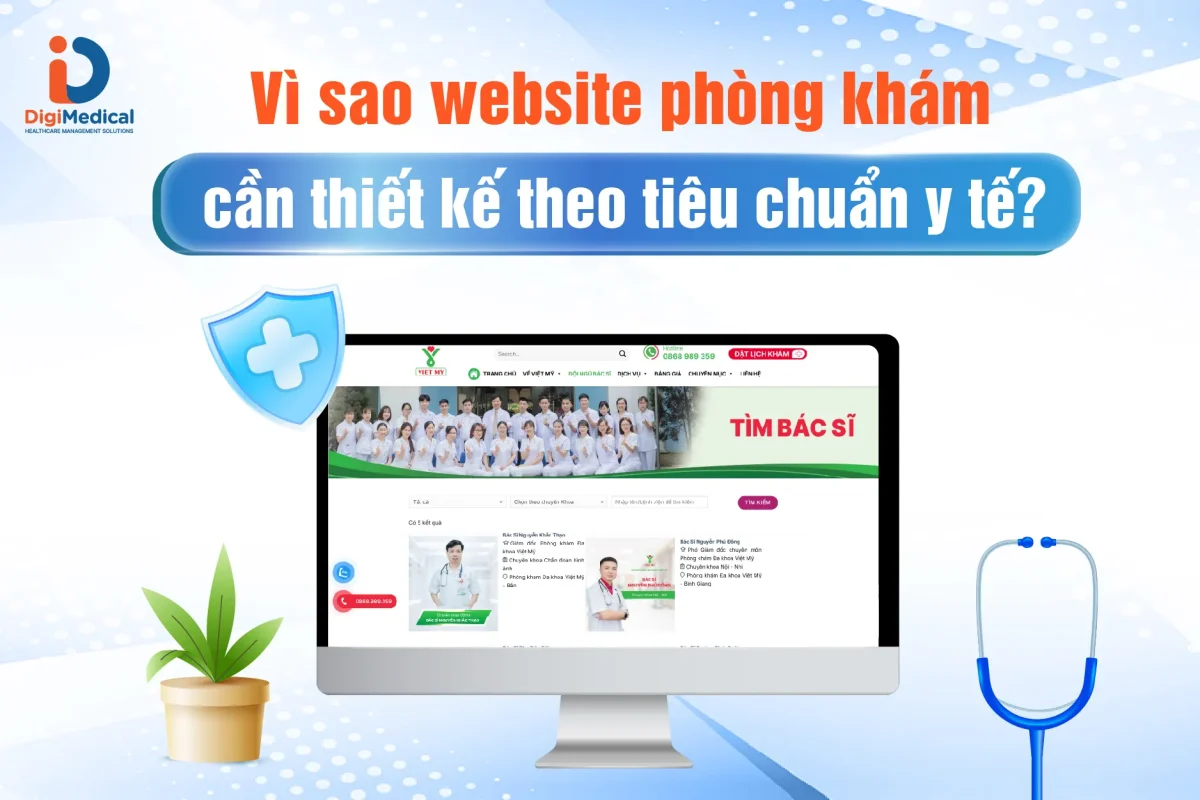 Vì sao website phòng khám cần thiết kế theo tiêu chuẩn y tế?