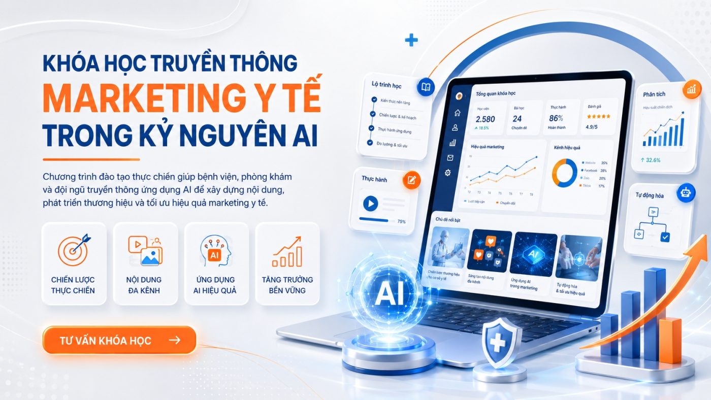 KHÓA HỌC TRUYỀN THÔNG MARKETING Y TẾ TRONG KỶ NGUYÊN Al