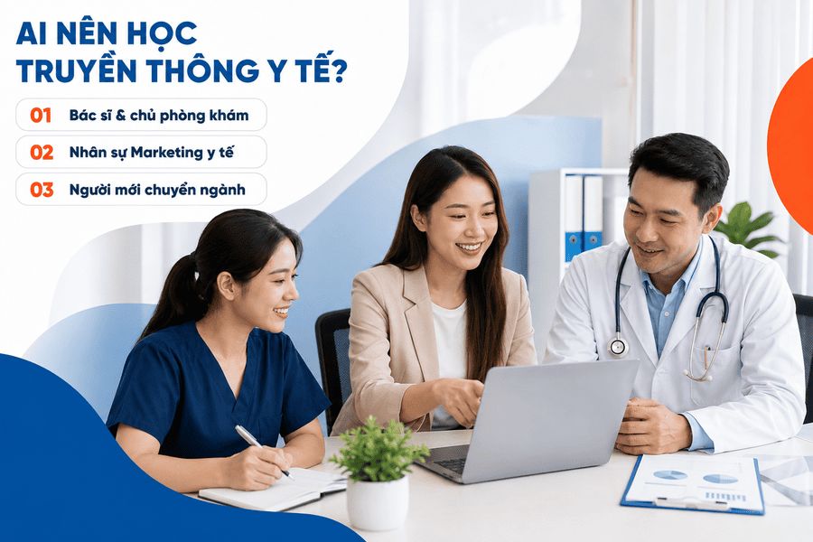 Các nhóm đối tượng phù hợp tham gia khóa học truyền thông y tế chuyên nghiệp. học digital marketing y tế